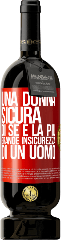 49,95 € Spedizione Gratuita | Vino rosso Edizione Premium MBS® Riserva Una donna sicura di sé è la più grande insicurezza di un uomo Etichetta Rossa. Etichetta personalizzabile Riserva 12 Mesi Raccogliere 2015 Tempranillo