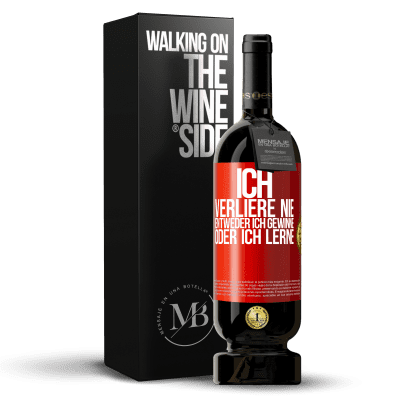 «Ich verliere nie. Entweder ich gewinne oder ich lerne» Premium Ausgabe MBS® Reserve