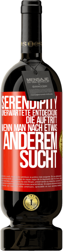 49,95 € Kostenloser Versand | Rotwein Premium Ausgabe MBS® Reserve Serendipity: Unerwartete Entdeckung, die auftritt, wenn man nach etwas anderem sucht Rote Markierung. Anpassbares Etikett Reserve 12 Monate Ernte 2015 Tempranillo