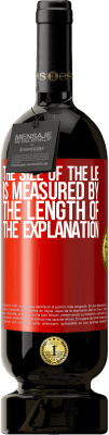 49,95 € 免费送货 | 红酒 高级版 MBS® 预订 谎言的大小由解释的长度来衡量 红色标签. 可自定义的标签 预订 12 个月 收成 2016 Tempranillo