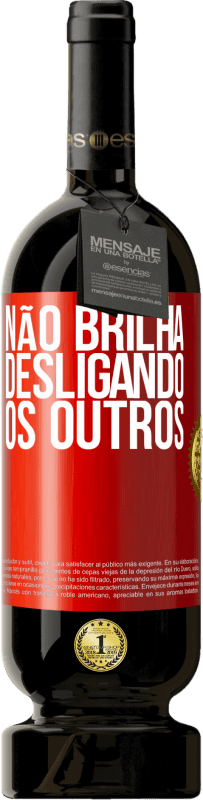 49,95 € Envio grátis | Vinho tinto Edição Premium MBS® Reserva Não brilha desligando os outros Etiqueta Vermelha. Etiqueta personalizável Reserva 12 Meses Colheita 2015 Tempranillo