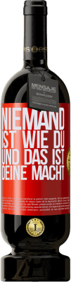49,95 € Kostenloser Versand | Rotwein Premium Ausgabe MBS® Reserve Niemand ist wie du, und das ist deine Macht Rote Markierung. Anpassbares Etikett Reserve 12 Monate Ernte 2015 Tempranillo