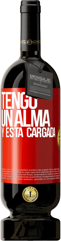 49,95 € Envoi gratuit | Vin rouge Édition Premium MBS® Réserve J'ai une âme et elle est chargée Étiquette Rouge. Étiquette personnalisable Réserve 12 Mois Récolte 2016 Tempranillo