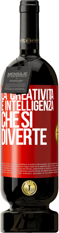 49,95 € Spedizione Gratuita | Vino rosso Edizione Premium MBS® Riserva La creatività è intelligenza che si diverte Etichetta Rossa. Etichetta personalizzabile Riserva 12 Mesi Raccogliere 2015 Tempranillo