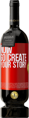 49,95 € Kostenloser Versand | Rotwein Premium Ausgabe MBS® Reserve Now, go create your story Rote Markierung. Anpassbares Etikett Reserve 12 Monate Ernte 2014 Tempranillo