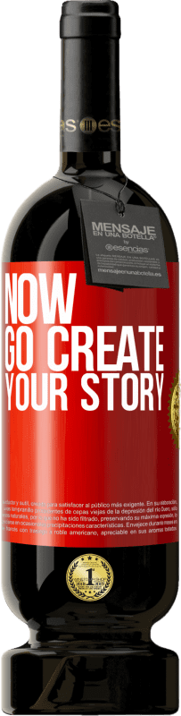 49,95 € Spedizione Gratuita | Vino rosso Edizione Premium MBS® Riserva Now, go create your story Etichetta Rossa. Etichetta personalizzabile Riserva 12 Mesi Raccogliere 2016 Tempranillo