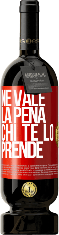 49,95 € Spedizione Gratuita | Vino rosso Edizione Premium MBS® Riserva Ne vale la pena chi te lo prende Etichetta Rossa. Etichetta personalizzabile Riserva 12 Mesi Raccogliere 2016 Tempranillo