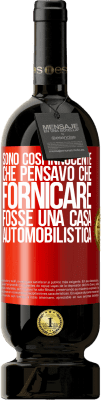 49,95 € Spedizione Gratuita | Vino rosso Edizione Premium MBS® Riserva Sono così innocente che pensavo che fornicare fosse una casa automobilistica Etichetta Rossa. Etichetta personalizzabile Riserva 12 Mesi Raccogliere 2014 Tempranillo