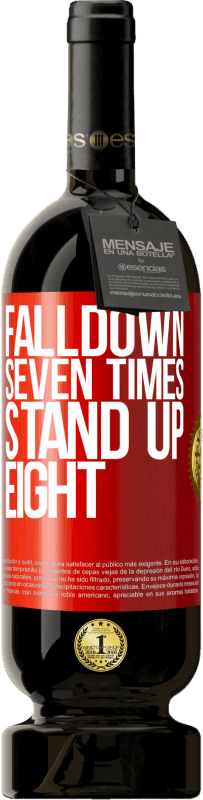 49,95 € Spedizione Gratuita | Vino rosso Edizione Premium MBS® Riserva Falldown seven times. Stand up eight Etichetta Rossa. Etichetta personalizzabile Riserva 12 Mesi Raccogliere 2016 Tempranillo