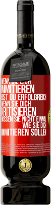 49,95 € Kostenloser Versand | Rotwein Premium Ausgabe MBS® Reserve Wenn sie dich immitieren, bist du erfolgreich. Wenn sie dich kritisieren, wissen sie nicht einmal, wie sie dich immitieren solle Rote Markierung. Anpassbares Etikett Reserve 12 Monate Ernte 2014 Tempranillo