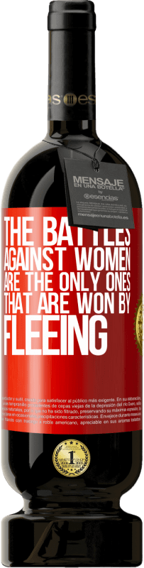 49,95 € 送料無料 | 赤ワイン プレミアム版 MBS® 予約する 女性との戦いは逃げることで勝つ唯一のものです 赤いタグ. カスタマイズ可能なラベル 予約する 12 月 収穫 2014 Tempranillo