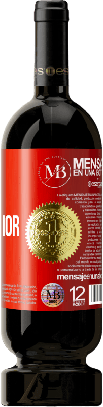 39,95 € Free Shipping | Red Wine Premium Edition MBS® Reserva Your smile is my armor Red Label. Customizable label Reserva 12 Months Harvest 2015 Tempranillo