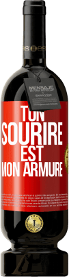 49,95 € Envoi gratuit | Vin rouge Édition Premium MBS® Réserve Ton sourire est mon armure Étiquette Rouge. Étiquette personnalisable Réserve 12 Mois Récolte 2016 Tempranillo