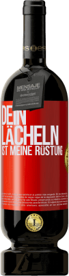 49,95 € Kostenloser Versand | Rotwein Premium Ausgabe MBS® Reserve Dein Lächeln ist meine Rüstung Rote Markierung. Anpassbares Etikett Reserve 12 Monate Ernte 2015 Tempranillo