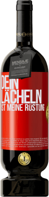 49,95 € Kostenloser Versand | Rotwein Premium Ausgabe MBS® Reserve Dein Lächeln ist meine Rüstung Rote Markierung. Anpassbares Etikett Reserve 12 Monate Ernte 2016 Tempranillo