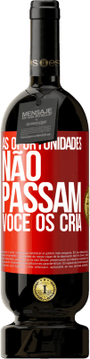49,95 € Envio grátis | Vinho tinto Edição Premium MBS® Reserva As oportunidades não passam. Você os cria Etiqueta Vermelha. Etiqueta personalizável Reserva 12 Meses Colheita 2016 Tempranillo