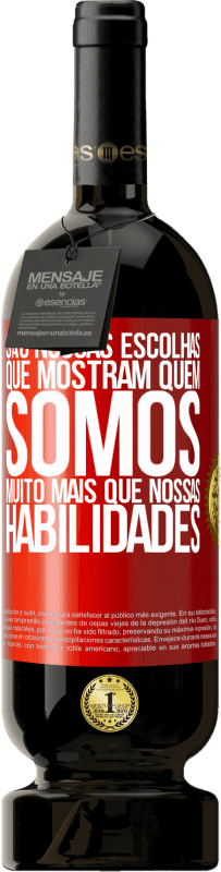 49,95 € Envio grátis | Vinho tinto Edição Premium MBS® Reserva São nossas escolhas que mostram quem somos, muito mais que nossas habilidades Etiqueta Vermelha. Etiqueta personalizável Reserva 12 Meses Colheita 2015 Tempranillo