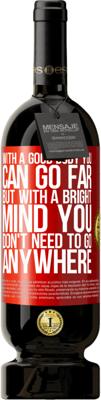 49,95 € 送料無料 | 赤ワイン プレミアム版 MBS® 予約する 良い体で遠くに行くことができますが、明るい心でどこにも行く必要はありません 赤いタグ. カスタマイズ可能なラベル 予約する 12 月 収穫 2016 Tempranillo