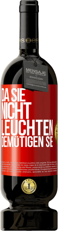 49,95 € Kostenloser Versand | Rotwein Premium Ausgabe MBS® Reserve Da sie nicht leuchten, demütigen sie Rote Markierung. Anpassbares Etikett Reserve 12 Monate Ernte 2015 Tempranillo