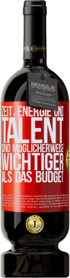 49,95 € Kostenloser Versand | Rotwein Premium Ausgabe MBS® Reserve Zeit, Energie und Talent sind möglicherweise wichtiger als das Budget Rote Markierung. Anpassbares Etikett Reserve 12 Monate Ernte 2016 Tempranillo
