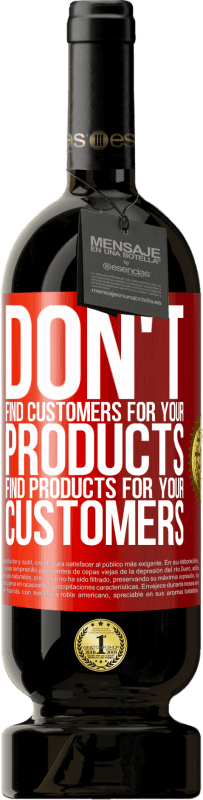 49,95 € Free Shipping | Red Wine Premium Edition MBS® Reserve Don't find customers for your products, find products for your customers Red Label. Customizable label Reserve 12 Months Harvest 2016 Tempranillo