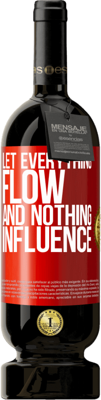 49,95 € 送料無料 | 赤ワイン プレミアム版 MBS® 予約する すべてが流れ、何も影響を及ぼさない 赤いタグ. カスタマイズ可能なラベル 予約する 12 月 収穫 2016 Tempranillo