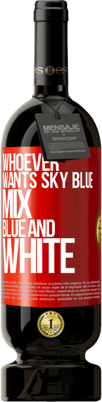 49,95 € 送料無料 | 赤ワイン プレミアム版 MBS® 予約する 水色が欲しい人は、青と白を混ぜて 赤いタグ. カスタマイズ可能なラベル 予約する 12 月 収穫 2014 Tempranillo