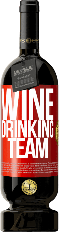 49,95 € 免费送货 | 红酒 高级版 MBS® 预订 Wine drinking team 红色标签. 可自定义的标签 预订 12 个月 收成 2014 Tempranillo