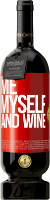 49,95 € Envío gratis | Vino Tinto Edición Premium MBS® Reserva Me, myself and wine Etiqueta Roja. Etiqueta personalizable Reserva 12 Meses Cosecha 2015 Tempranillo