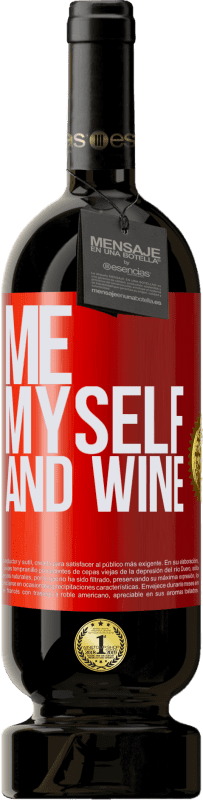 49,95 € Kostenloser Versand | Rotwein Premium Ausgabe MBS® Reserve Me, myself and wine Rote Markierung. Anpassbares Etikett Reserve 12 Monate Ernte 2014 Tempranillo