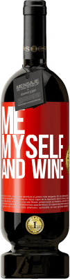 49,95 € Spedizione Gratuita | Vino rosso Edizione Premium MBS® Riserva Me, myself and wine Etichetta Rossa. Etichetta personalizzabile Riserva 12 Mesi Raccogliere 2015 Tempranillo