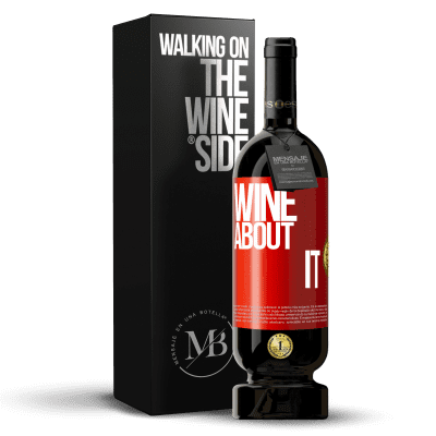 «Wine about it» Premium Edition MBS® Бронировать