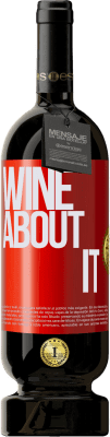 49,95 € Kostenloser Versand | Rotwein Premium Ausgabe MBS® Reserve Wine about it Rote Markierung. Anpassbares Etikett Reserve 12 Monate Ernte 2016 Tempranillo