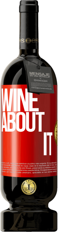 49,95 € Spedizione Gratuita | Vino rosso Edizione Premium MBS® Riserva Wine about it Etichetta Rossa. Etichetta personalizzabile Riserva 12 Mesi Raccogliere 2014 Tempranillo