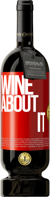 49,95 € Spedizione Gratuita | Vino rosso Edizione Premium MBS® Riserva Wine about it Etichetta Rossa. Etichetta personalizzabile Riserva 12 Mesi Raccogliere 2016 Tempranillo