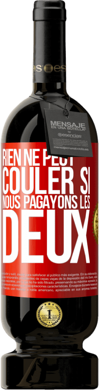 49,95 € Envoi gratuit | Vin rouge Édition Premium MBS® Réserve Rien ne peut couler si nous pagayons les deux Étiquette Rouge. Étiquette personnalisable Réserve 12 Mois Récolte 2016 Tempranillo