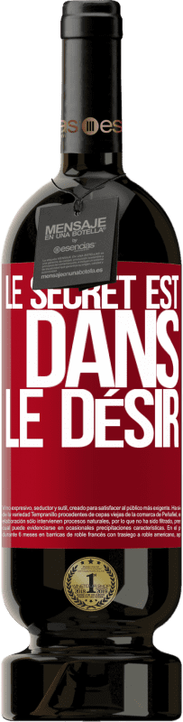 49,95 € Envoi gratuit | Vin rouge Édition Premium MBS® Réserve Le secret est dans le désir Étiquette Rouge. Étiquette personnalisable Réserve 12 Mois Récolte 2016 Tempranillo