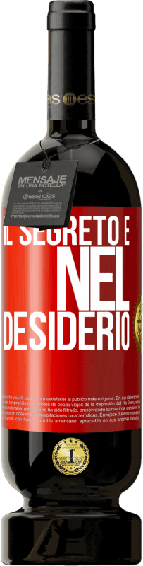 49,95 € Spedizione Gratuita | Vino rosso Edizione Premium MBS® Riserva Il segreto è nel desiderio Etichetta Rossa. Etichetta personalizzabile Riserva 12 Mesi Raccogliere 2015 Tempranillo