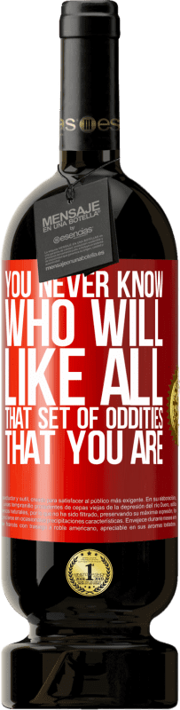 49,95 € 免费送货 | 红酒 高级版 MBS® 预订 你永远不知道谁会喜欢你那所有的奇怪之处 红色标签. 可自定义的标签 预订 12 个月 收成 2016 Tempranillo