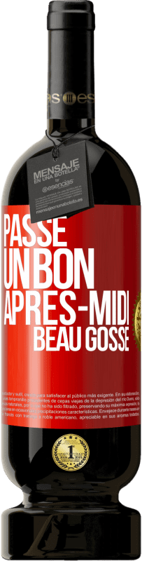 49,95 € Envoi gratuit | Vin rouge Édition Premium MBS® Réserve Passe un bon après-midi, beau gosse Étiquette Rouge. Étiquette personnalisable Réserve 12 Mois Récolte 2015 Tempranillo