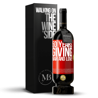 «50 years giving war and love» Premium Edition MBS® Reserve