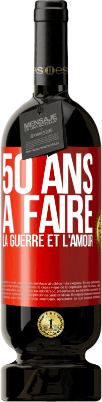 49,95 € Envoi gratuit | Vin rouge Édition Premium MBS® Réserve 50 ans à faire la guerre et l'amour Étiquette Rouge. Étiquette personnalisable Réserve 12 Mois Récolte 2015 Tempranillo