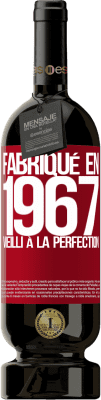 49,95 € Envoi gratuit | Vin rouge Édition Premium MBS® Réserve Fabriqué en 1967. Vieilli à la perfection Étiquette Rouge. Étiquette personnalisable Réserve 12 Mois Récolte 2014 Tempranillo