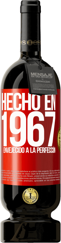 49,95 € Envío gratis | Vino Tinto Edición Premium MBS® Reserva Hecho en 1967. Envejecido a la perfección Etiqueta Roja. Etiqueta personalizable Reserva 12 Meses Cosecha 2015 Tempranillo