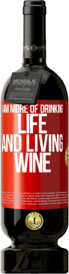 49,95 € Free Shipping | Red Wine Premium Edition MBS® Reserve I am more of drinking life and living wine Red Label. Customizable label Reserve 12 Months Harvest 2014 Tempranillo