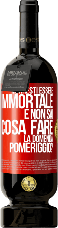 49,95 € Spedizione Gratuita | Vino rosso Edizione Premium MBS® Riserva Vorresti essere immortale e non sai cosa fare la domenica pomeriggio? Etichetta Rossa. Etichetta personalizzabile Riserva 12 Mesi Raccogliere 2014 Tempranillo