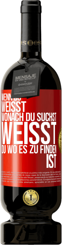 49,95 € Kostenloser Versand | Rotwein Premium Ausgabe MBS® Reserve Wenn du weisst, wonach du suchst, weisst du, wo es zu finden ist Rote Markierung. Anpassbares Etikett Reserve 12 Monate Ernte 2016 Tempranillo