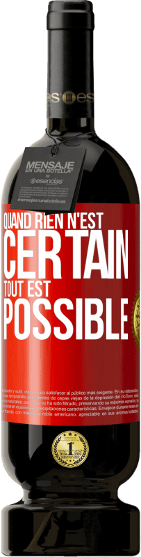 49,95 € Envoi gratuit | Vin rouge Édition Premium MBS® Réserve Quand rien n'est certain, tout est possible Étiquette Rouge. Étiquette personnalisable Réserve 12 Mois Récolte 2016 Tempranillo