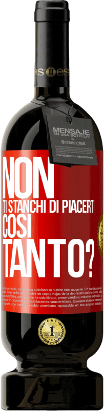 49,95 € Spedizione Gratuita | Vino rosso Edizione Premium MBS® Riserva Non ti stanchi di piacerti così tanto? Etichetta Rossa. Etichetta personalizzabile Riserva 12 Mesi Raccogliere 2015 Tempranillo