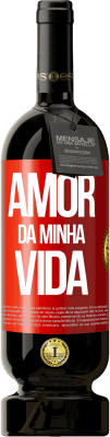 49,95 € Envio grátis | Vinho tinto Edição Premium MBS® Reserva Amor da minha vida Etiqueta Vermelha. Etiqueta personalizável Reserva 12 Meses Colheita 2015 Tempranillo